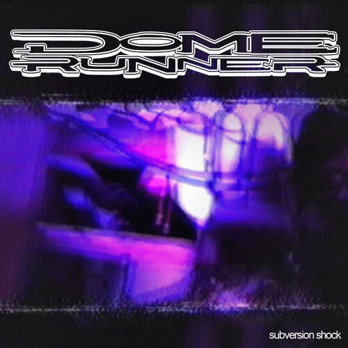 Dome Runner : Subversion Shock